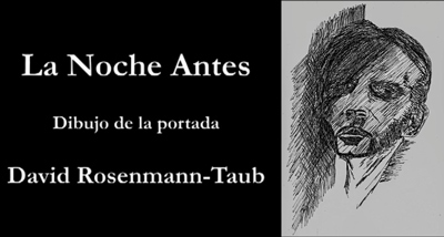 David Rosenmann-Taub comments on the cover drawing for La Noche Antes La Noche Antes: