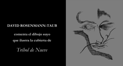 David Rosenmann-Taub comments on the cover drawing for Trébol de Nueve (Nine-leaf Clover) Trébol de Nueve (Nine-leaf Clover):